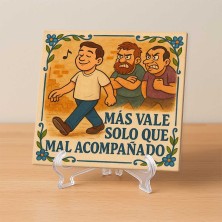 Más vale solo que mal acompañado | Refrán ilustrado divertido
