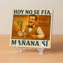 Hoy no se fía mañana sí | Azulejo con refrán clásico