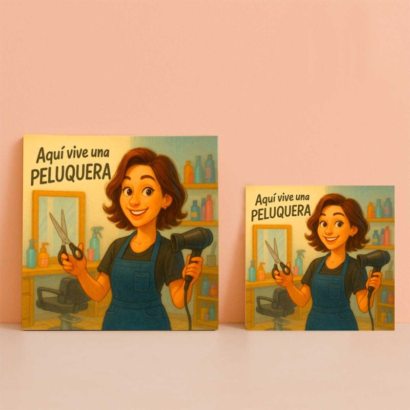 Aquí vive una peluquera | Regalo para estilistas