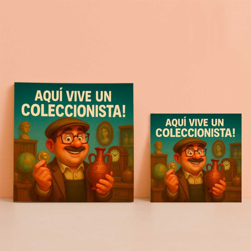 Aquí vive un coleccionista | Regalo original para apasionados