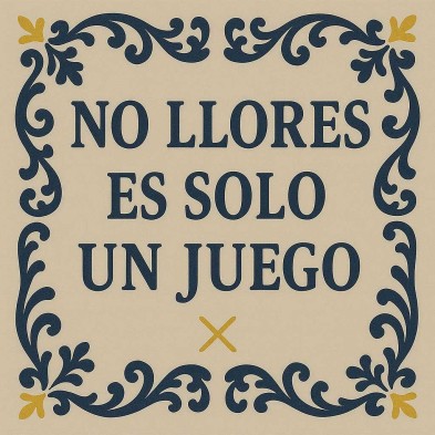 No llores es solo un juego azulejo friki