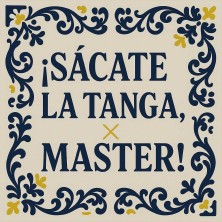 Sácate la tanga master azulejo gamer divertido