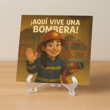 Aquí vive una bombera valiente y orgullosa