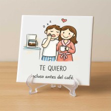 Te quiero incluso antes del café