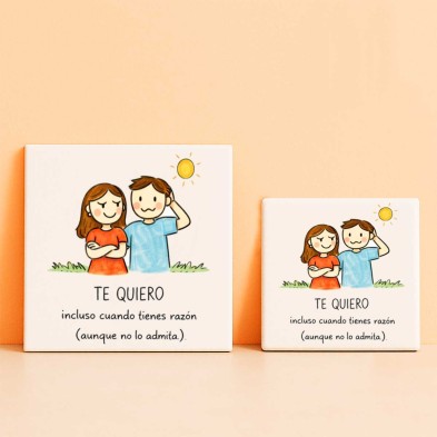 Te quiero incluso cuando tienes razón personalizado