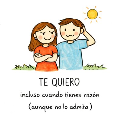 Te quiero incluso cuando tienes razón personalizado