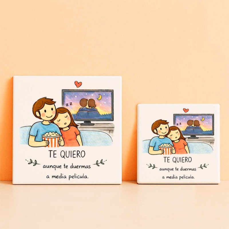 Te quiero aunque te duermas a media película personalizado