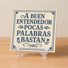 Azulejo “A buen entendedor, pocas palabras bastan” – Refrán popular