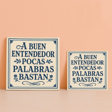 Azulejo “A buen entendedor, pocas palabras bastan” – Refrán popular