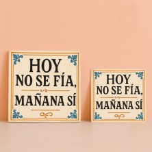 Hoy no se fía, mañana sí | Frase tradicional divertida