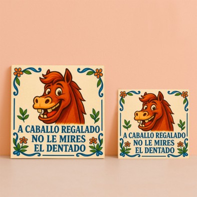 A caballo regalado no le mires el dentado | Azulejo con refrán diverti