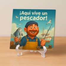 Aquí vive un pescador simpático y alegre