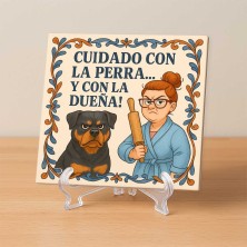 Cuidado con la perra y la dueña gracioso